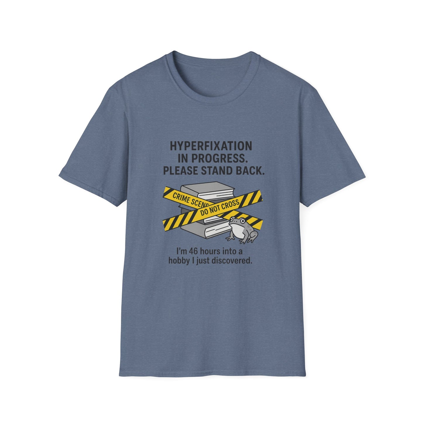 Hyperfixation in Progress – Hobby Tee
