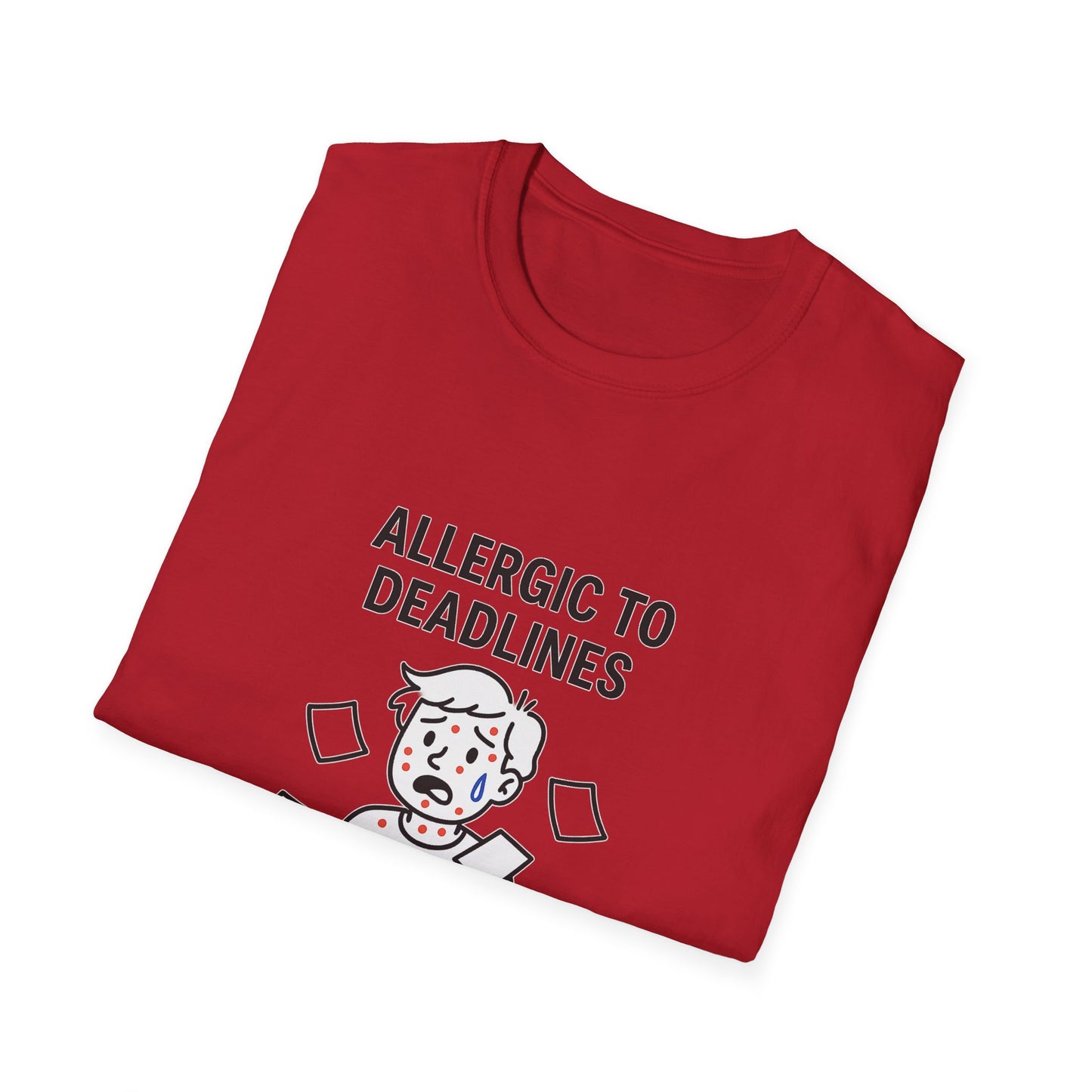 Funny Deadline Allergy T-Shirt, Office Humor Tee, Gift for Students, Creative Workwear, Casual Outfit