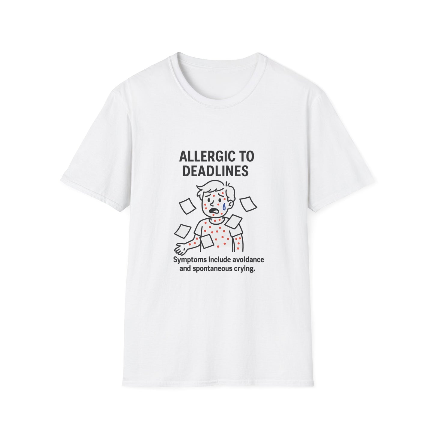 Funny Deadline Allergy T-Shirt, Office Humor Tee, Gift for Students, Creative Workwear, Casual Outfit