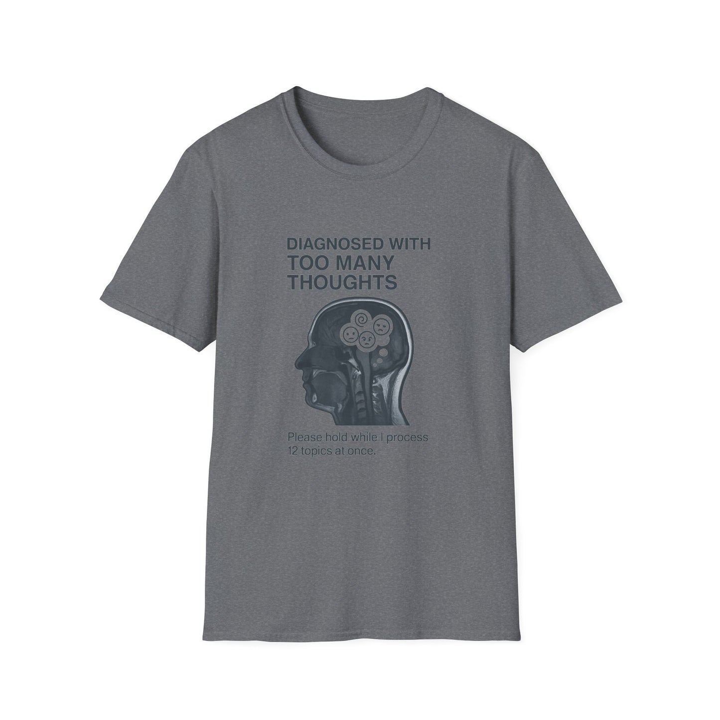 Diagnosed With Too Many Thoughts T-Shirt, Funny Mental Health Tee, Gift for Overthinkers, Unique Stress Relief Apparel, Unisex [...]