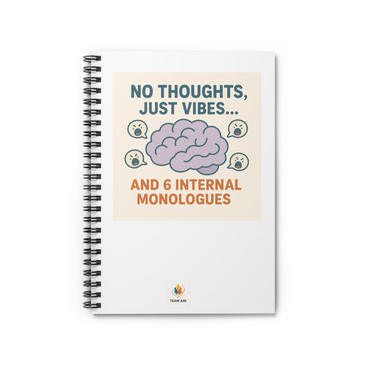 Vibe Journal: No Thoughts, Just Vibes, Internal Monologues, Journaling, Mental Health, Creative Writing
