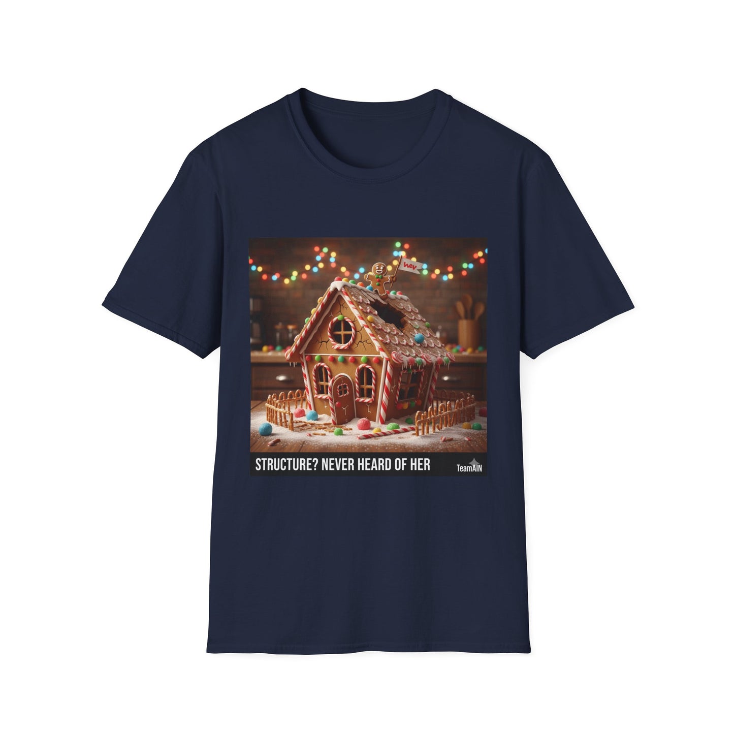 Structure? Never Heard of Her T-Shirt – Funny ADHD Holiday Tee