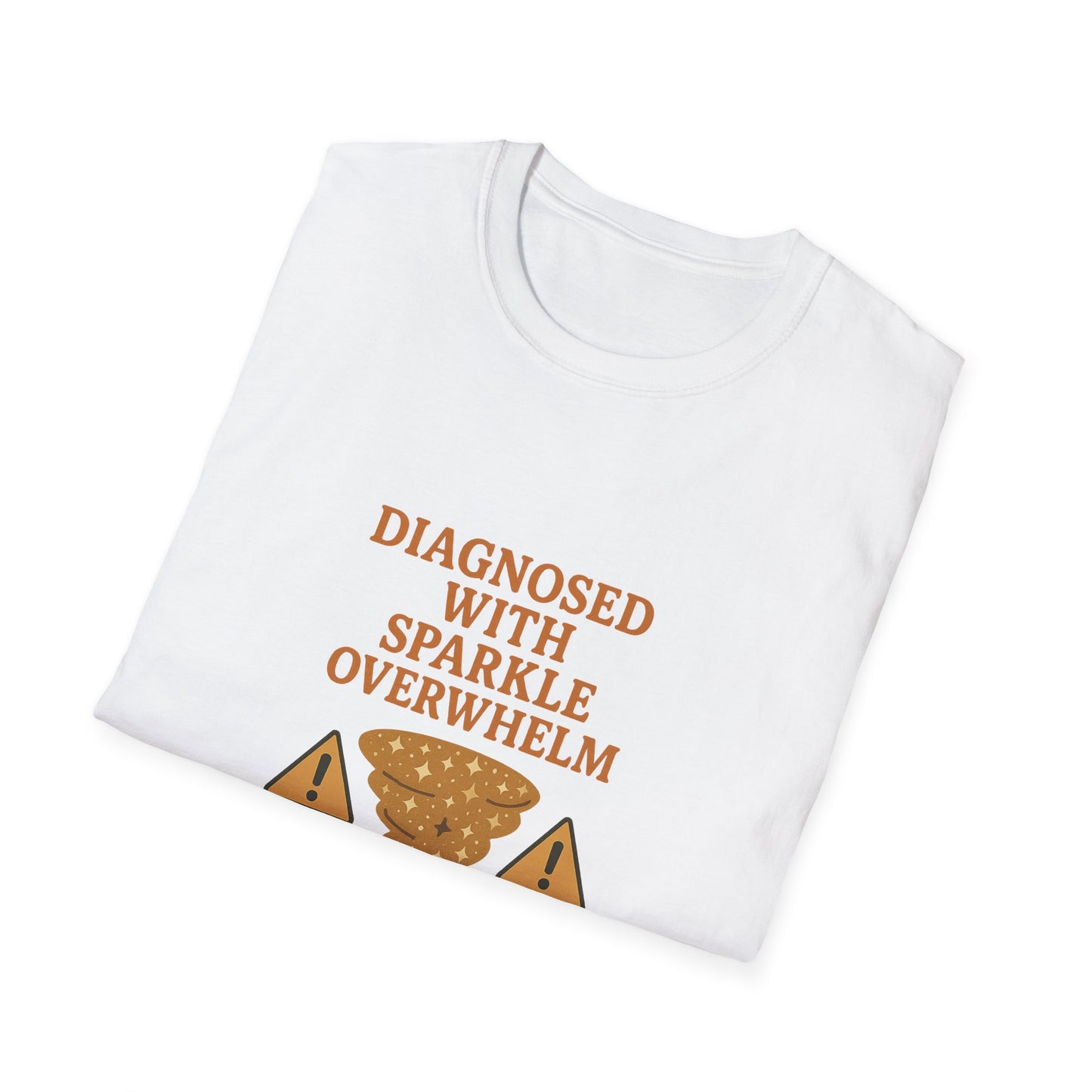 Sparkle Overwhelm T-Shirt | Humor Tee, Funny Gift, Unisex Casual Wear, Quirky Design, Everyday Comfort