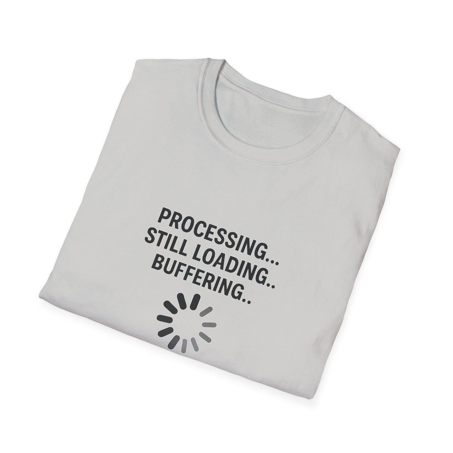Funny Tech Humor T-Shirt | Processing Buffers | Geek Gift, Programmer Apparel, Casual Wear, Birthday Gift, Gamer Shirt