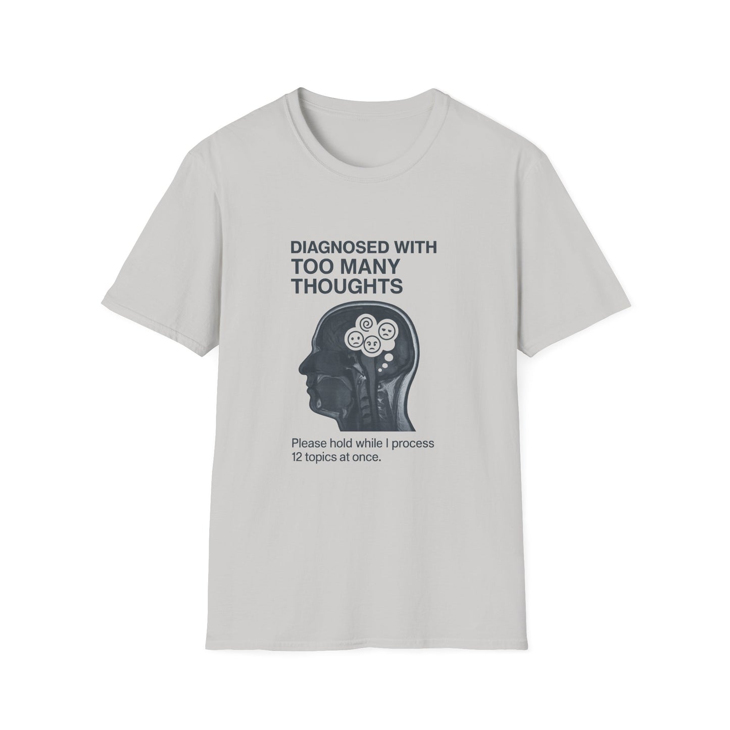 Diagnosed With Too Many Thoughts T-Shirt, Funny Mental Health Tee, Gift for Overthinkers, Unique Stress Relief Apparel, Unisex [...]