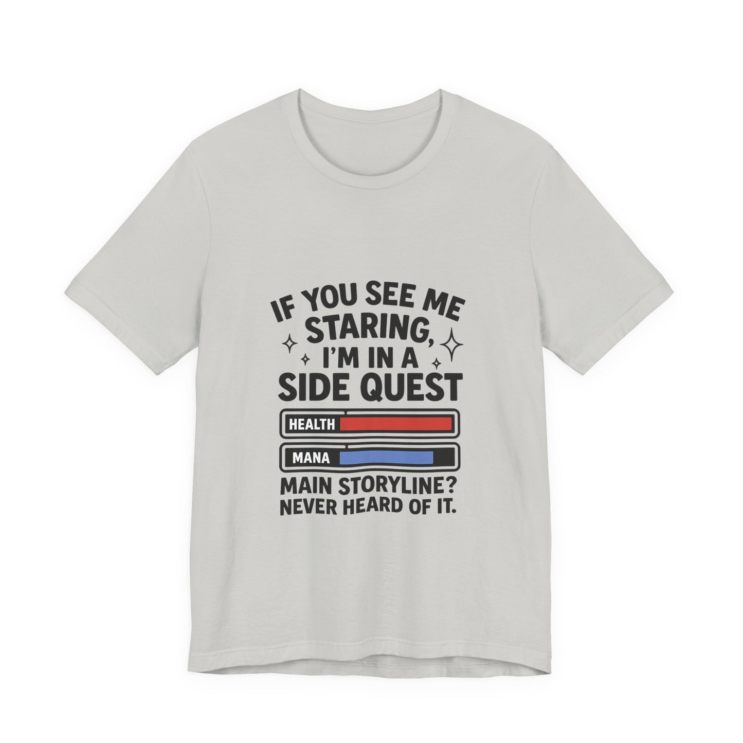 Side Quest Gamer Tee, Unisex Graphic T-Shirt, Funny Gaming Shirt, Quirky Gift for Gamers, Casual Everyday Wear