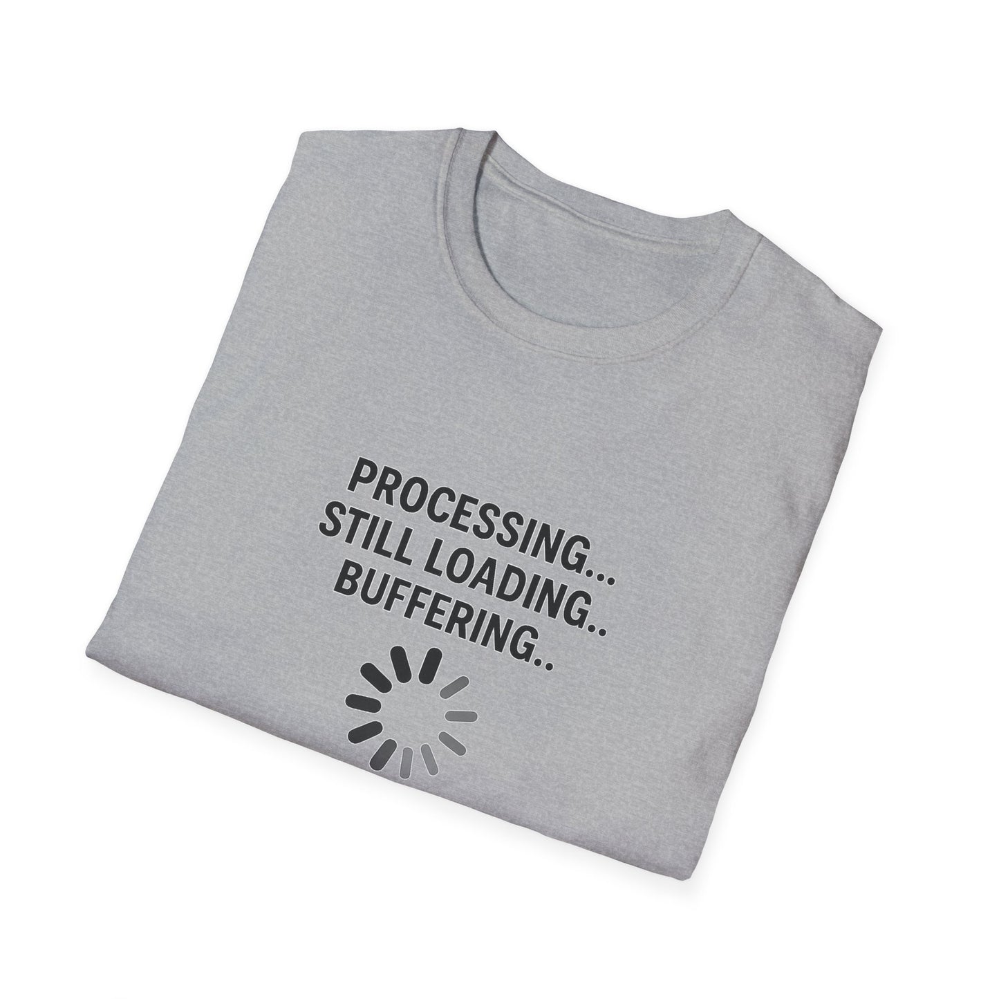 Funny Tech Humor T-Shirt | Processing Buffers | Geek Gift, Programmer Apparel, Casual Wear, Birthday Gift, Gamer Shirt