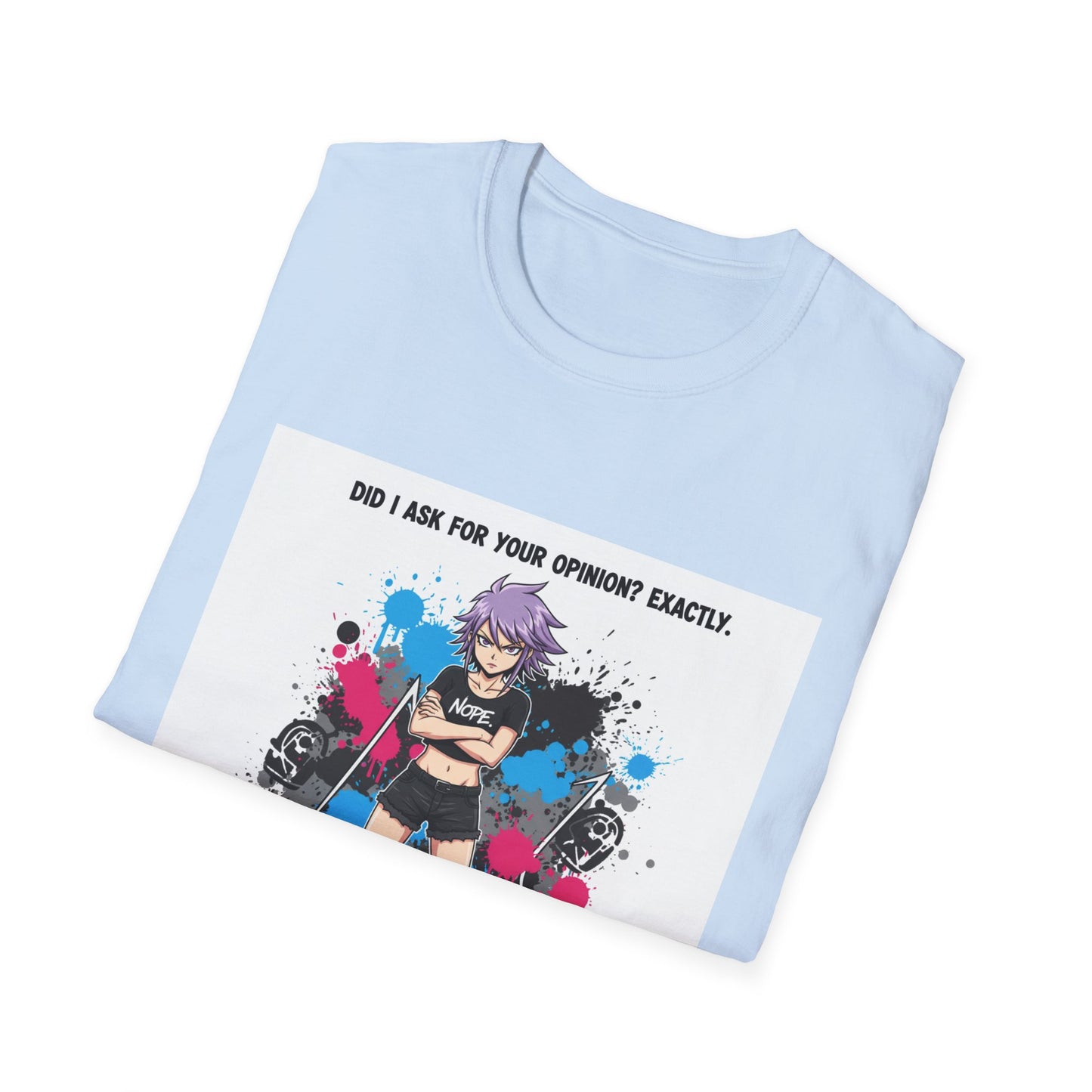 Bold Anime Girl Attitude T-Shirt – “Did I Ask for Your Opinion? Exactly.” | Punk Goth Graphic Tee