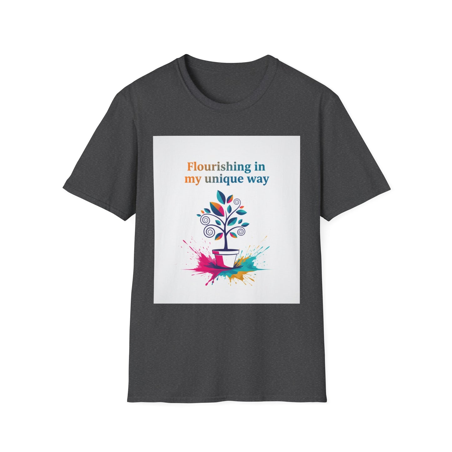 Flourishing Unique Way T-Shirt, Inspirational Tee, Motivational Gift, Nature Lovers Shirt, Unisex Softstyle Top, Unique Way Apparel