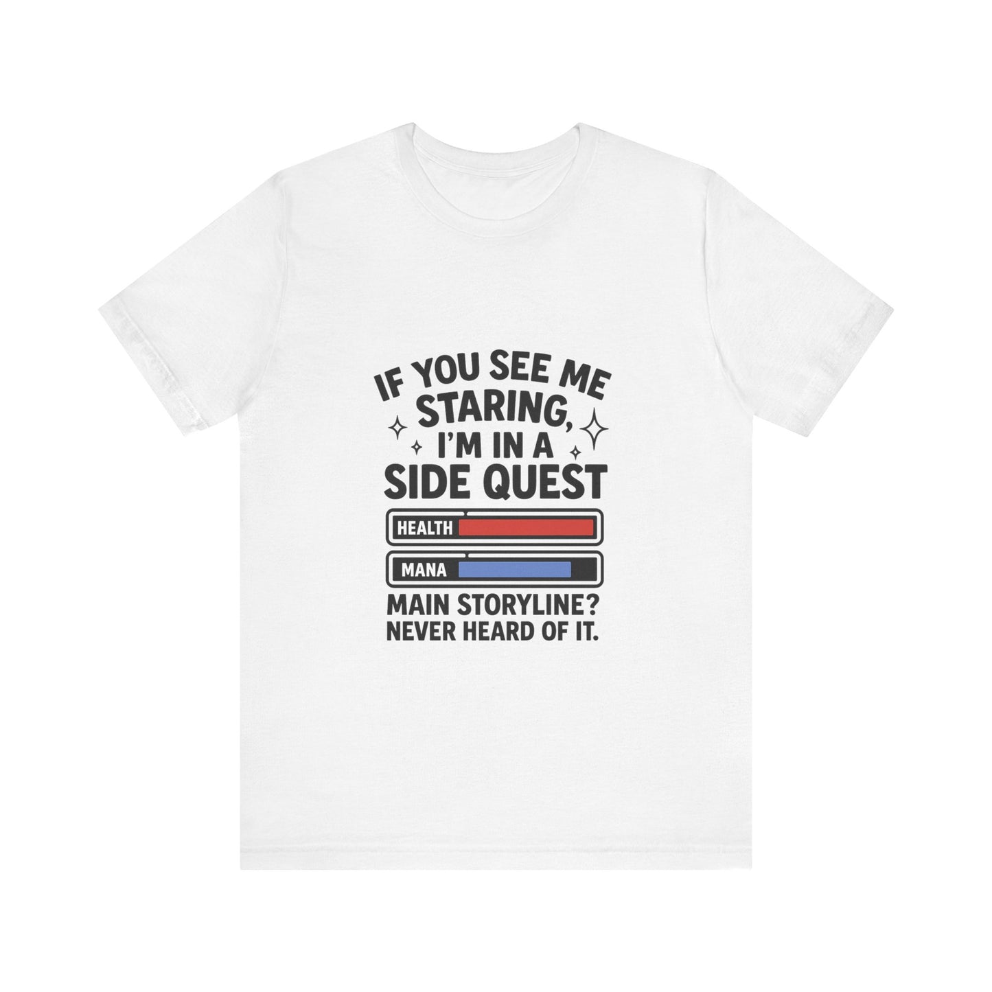 Side Quest Gamer Tee, Unisex Graphic T-Shirt, Funny Gaming Shirt, Quirky Gift for Gamers, Casual Everyday Wear