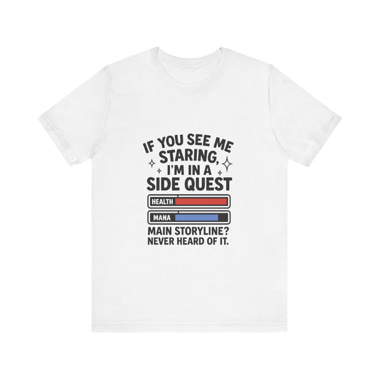 Side Quest Gamer Tee, Unisex Graphic T-Shirt, Funny Gaming Shirt, Quirky Gift for Gamers, Casual Everyday Wear