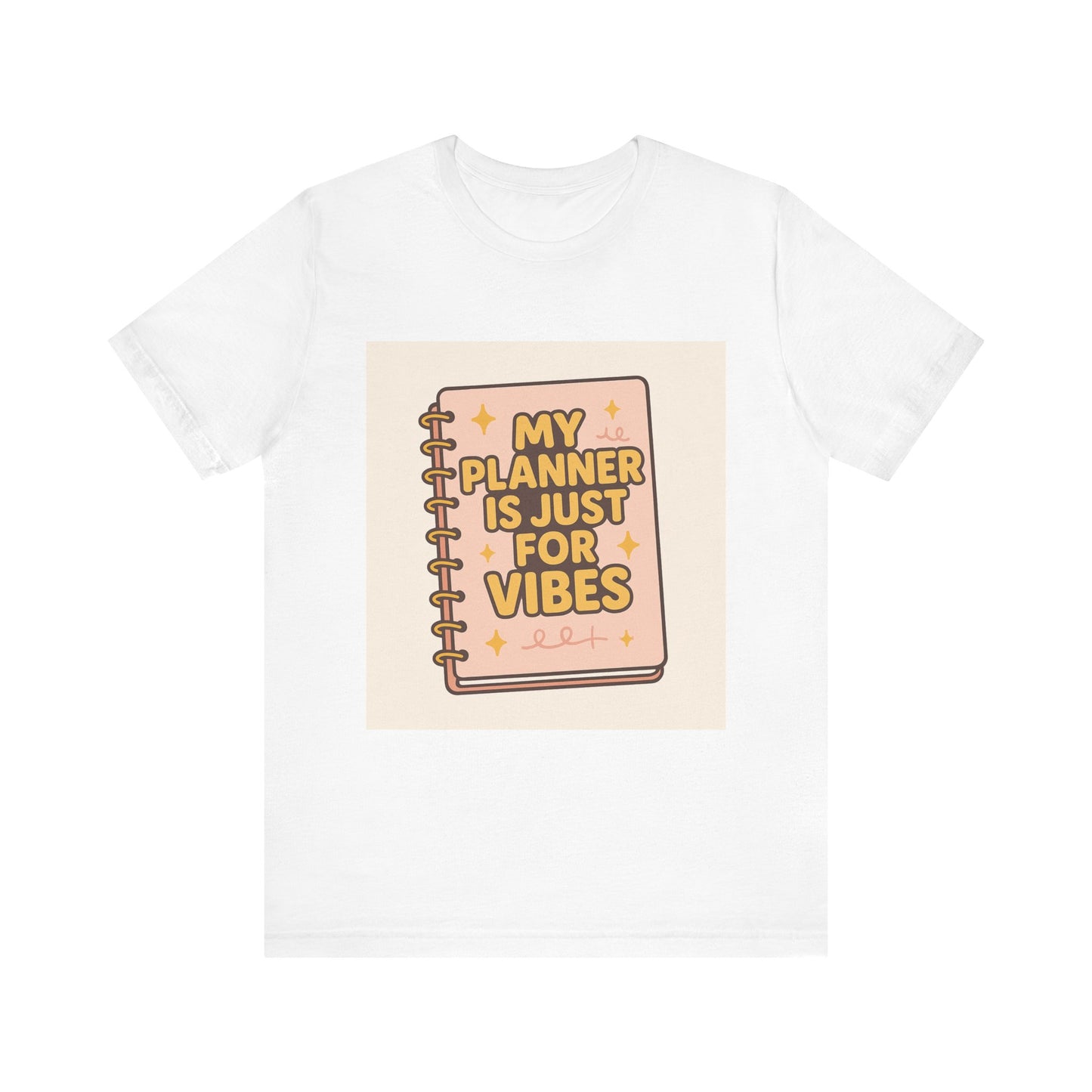 My Planner Is Just for Vibes T-Shirt – Funny ADHD, Neurospicy Shirt for Creative Chaos