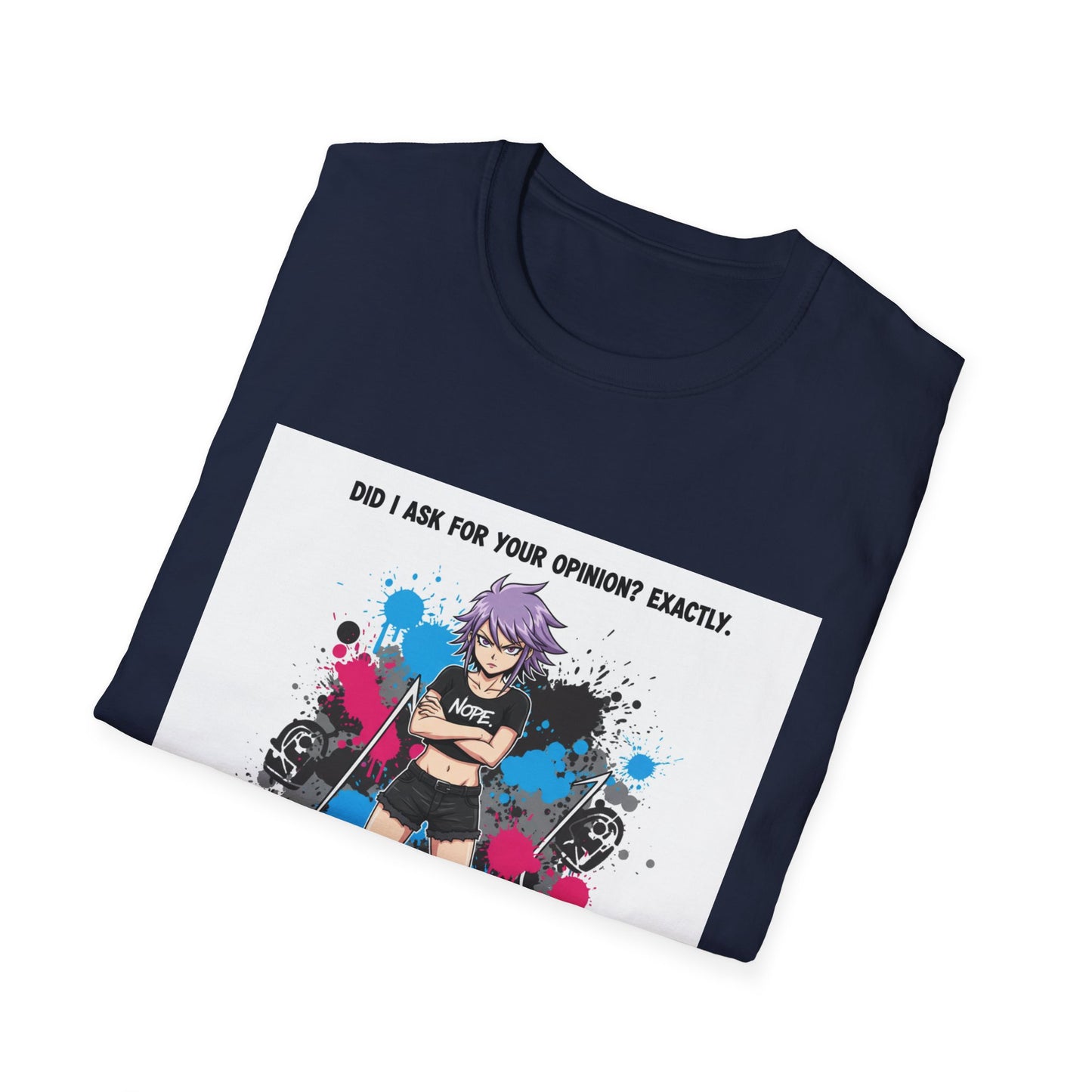 Bold Anime Girl Attitude T-Shirt – “Did I Ask for Your Opinion? Exactly.” | Punk Goth Graphic Tee