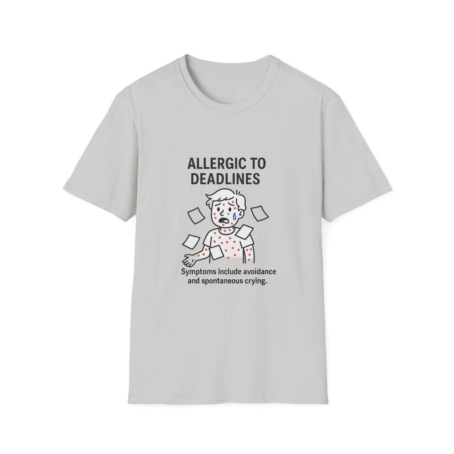 Funny Deadline Allergy T-Shirt, Office Humor Tee, Gift for Students, Creative Workwear, Casual Outfit
