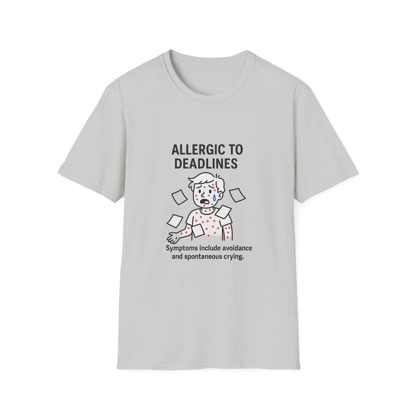 Funny Allergy to Deadlines T-Shirt, Gift for Students, Graphic Tee, Humor Shirt, Perfect for Birthdays, Relaxed Fit, Casual Wear