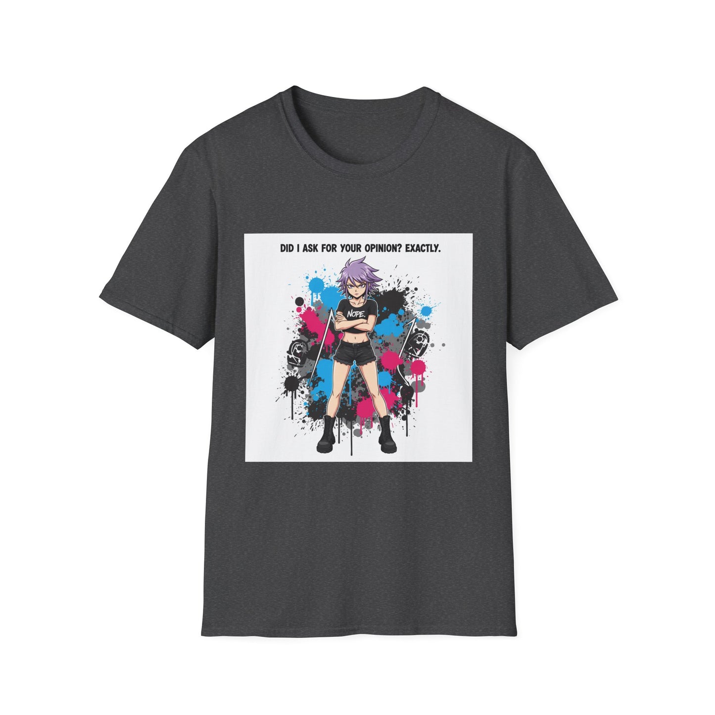 Bold Anime Girl Attitude T-Shirt – “Did I Ask for Your Opinion? Exactly.” | Punk Goth Graphic Tee