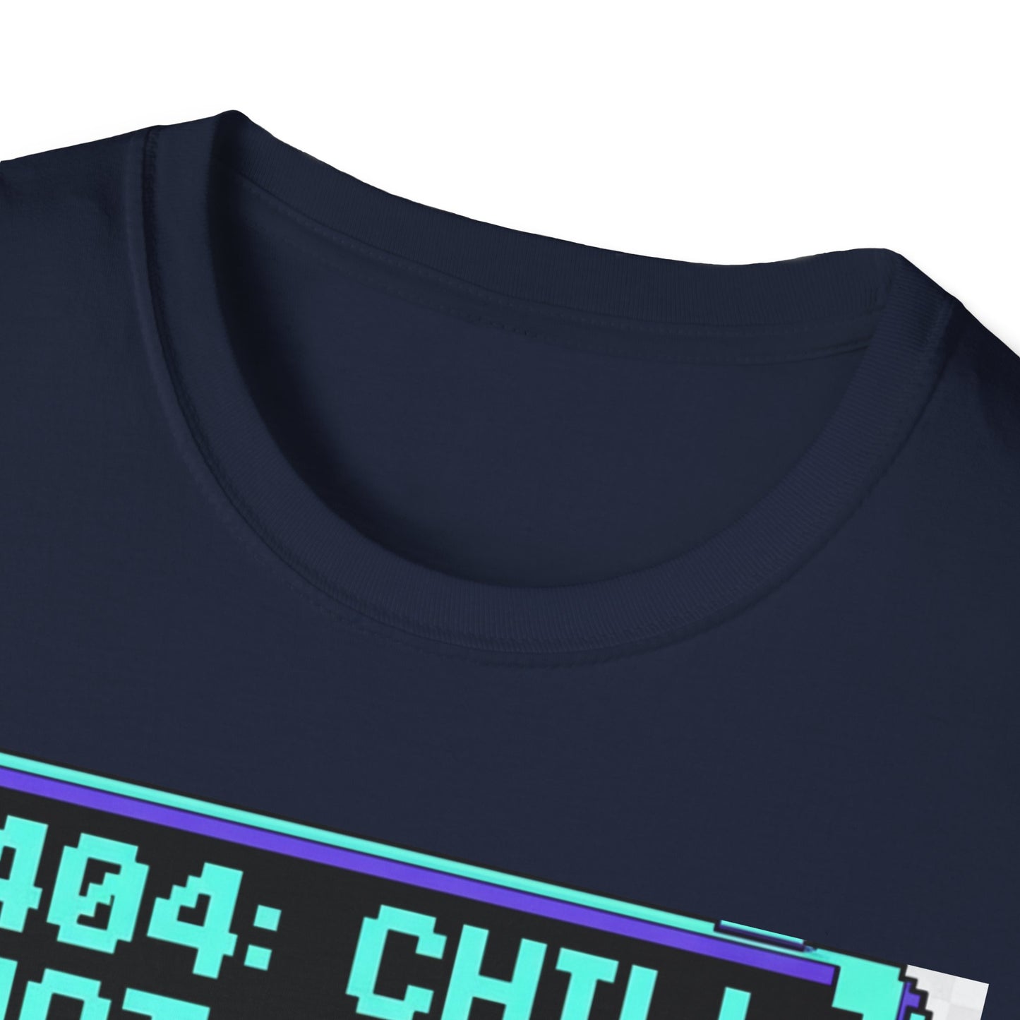 404 Chill Not Found T-Shirt, Gaming Tee for Fans, Casual Wear, Unique Gift for Gamers, Streetwear Style, Cool Graphic Shirt