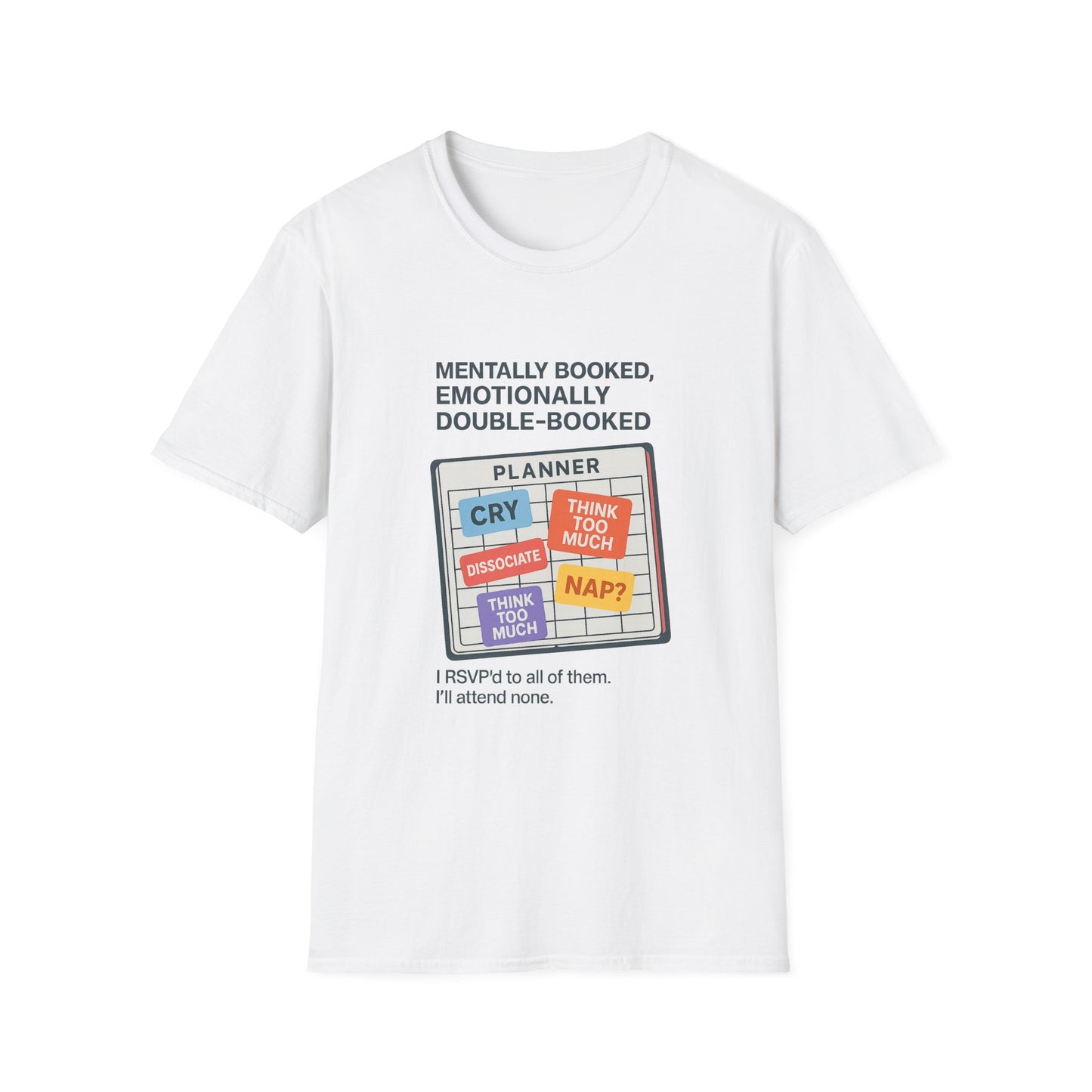 Emotionally Booked Unisex T-Shirt, Funny Planner Tee, Gift for Introverts, Casual Wear, Self-Care Shirt, Relaxed Style