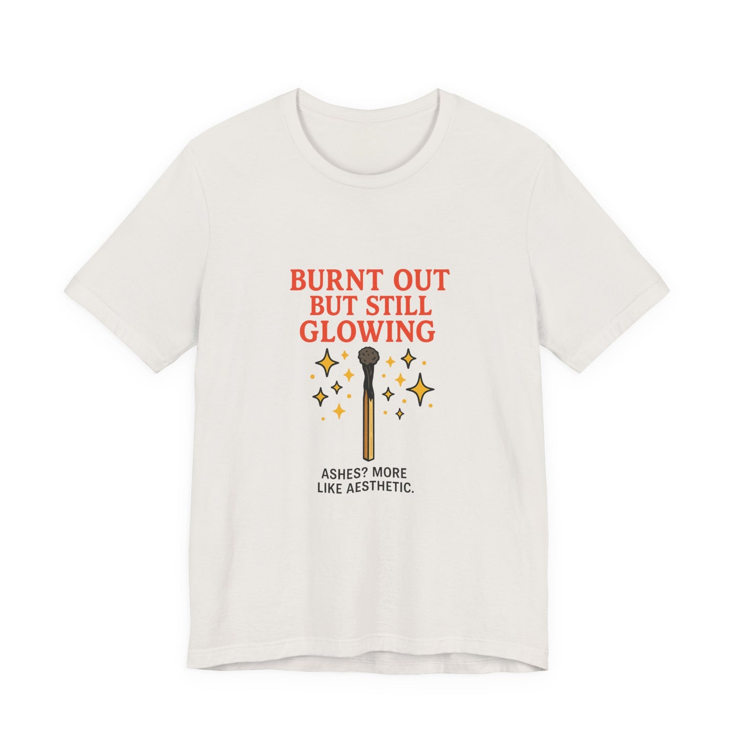 Burnout Aesthetic Unisex Tee, Inspirational Shirt, Casual Wear, Self-Care Gift, Motivational Apparel, Trendy Graphic T-Shirt