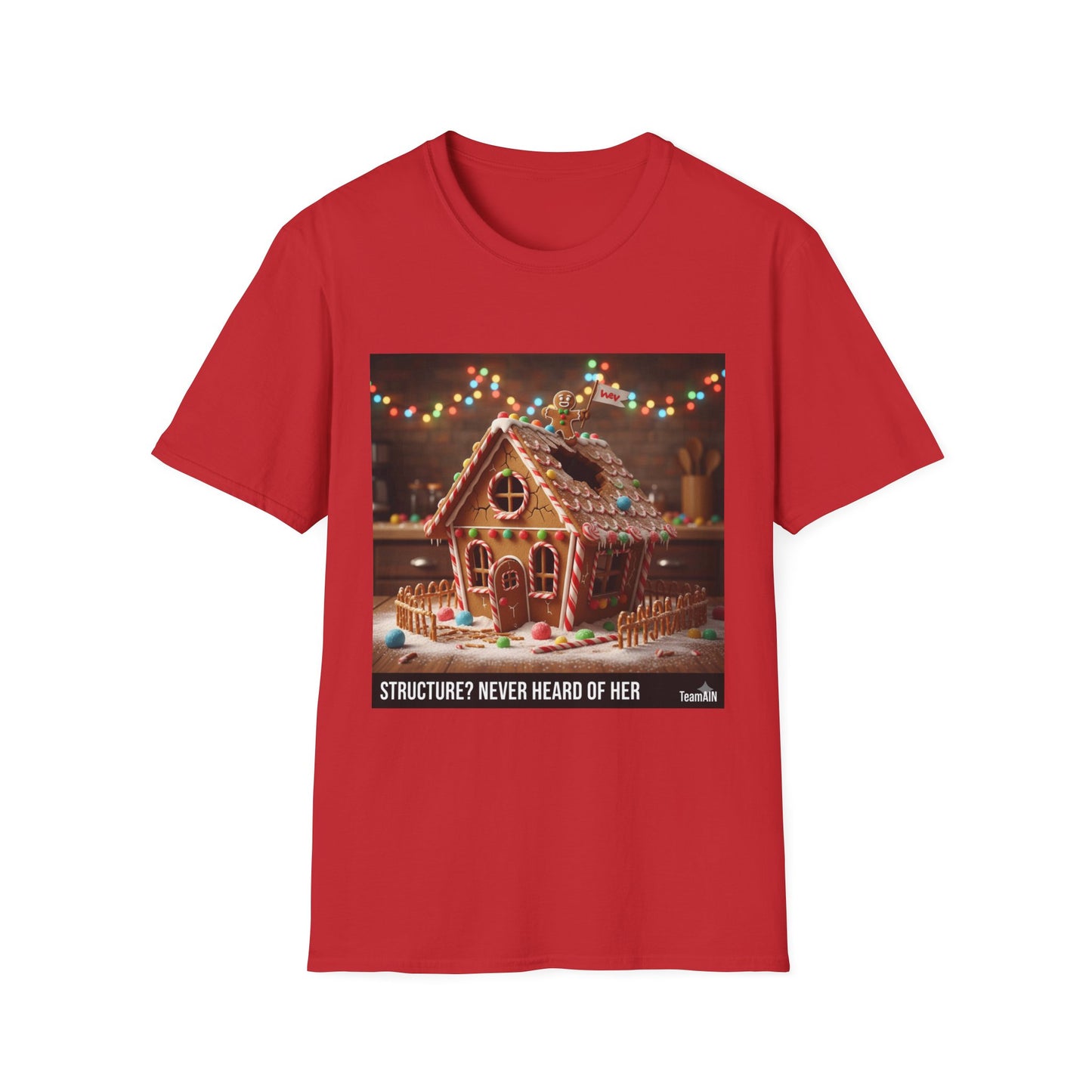 Structure? Never Heard of Her T-Shirt – Funny ADHD Holiday Tee