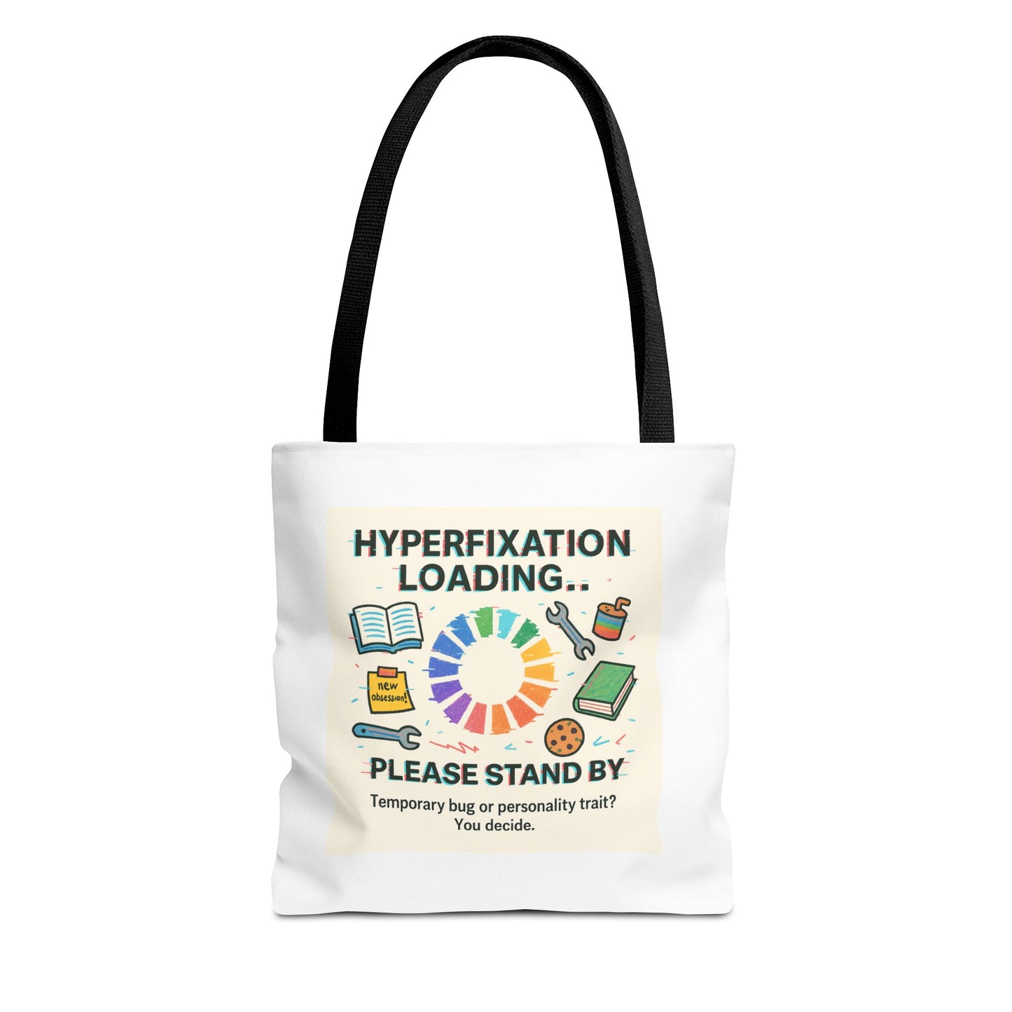 Hyperfixation Loading Tote Bag - Perfect for Mental Health Awareness, Gift for Friends, Eco-Friendly Shopping, Fun Design, Unique Carryall