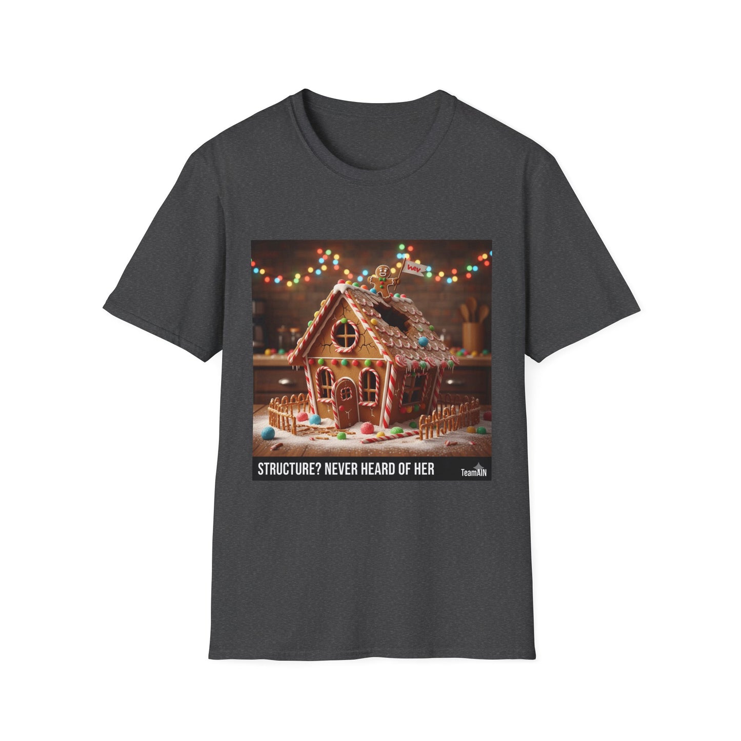 Structure? Never Heard of Her T-Shirt – Funny ADHD Holiday Tee