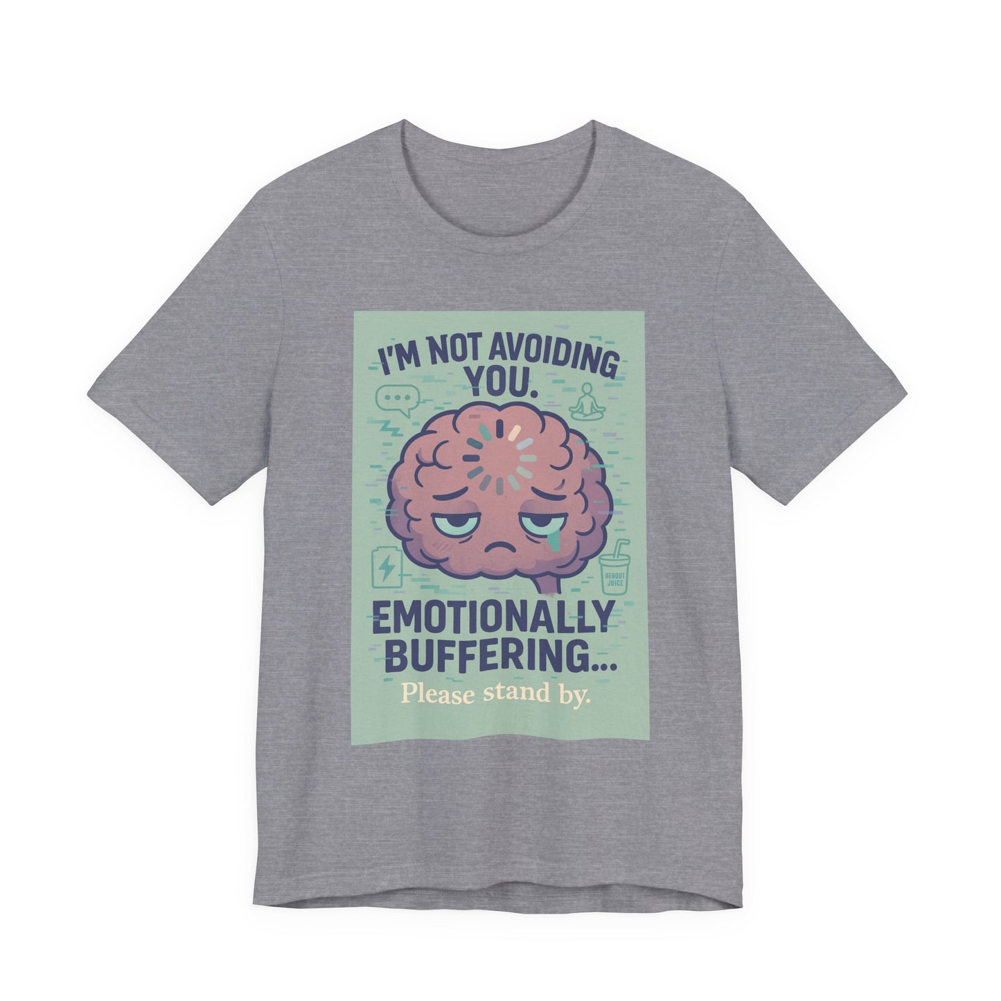 Emotional Buffering Tee, Unisex Jersey Short Sleeve T-Shirt, Funny Graphic Tee, Unique Gift for Friends, Casual Wear, Stress Relief Apparel