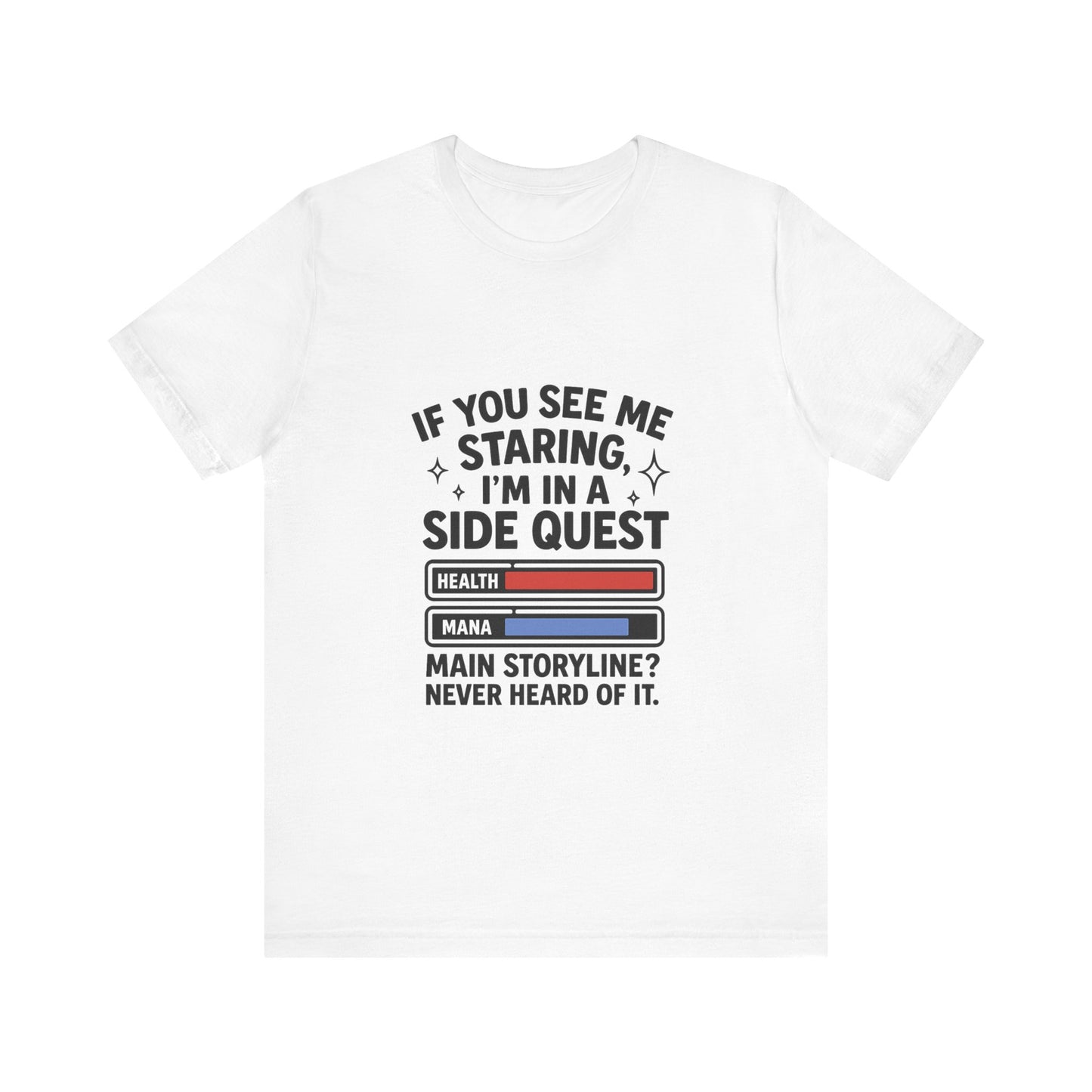 Side Quest Gamer Tee, Unisex Graphic T-Shirt, Funny Gaming Shirt, Quirky Gift for Gamers, Casual Everyday Wear